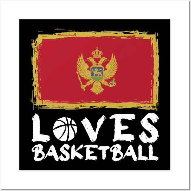 Montenegro Loves Basketball Wall Art by Arestration